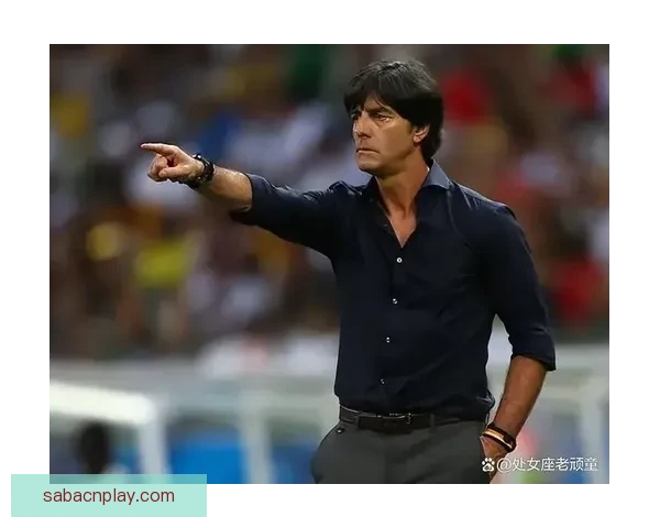 勒夫复出引关注 加纳临时换帅 世界冠军教头再度执掌帅印